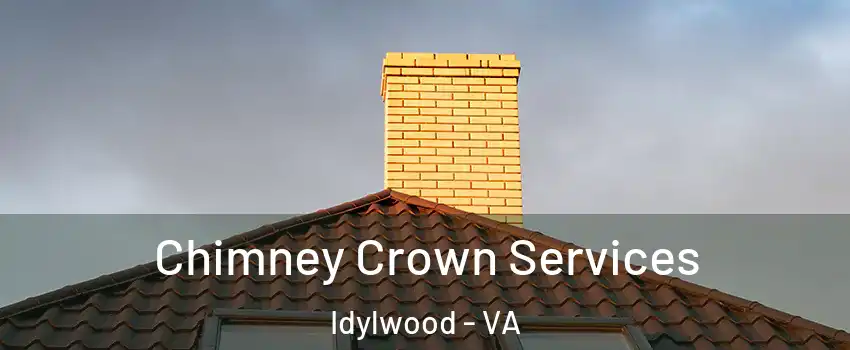 Chimney Crown Services Idylwood - VA